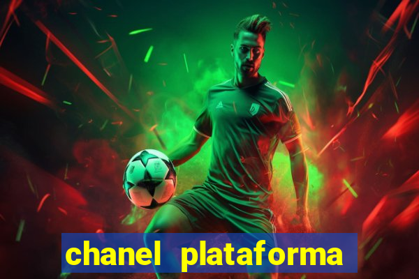 chanel plataforma de jogo